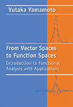 From Vector Spaces to Function Spaces Introduction to Functional Analysis with Applications