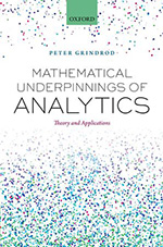 Mathematical Underpinnings of Analytics Theory and Applications