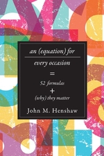 An Equation for Every Occasion Fifty-Two Formulas and Why They Matter