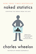 Naked Statistics Stripping the Dread from the Data